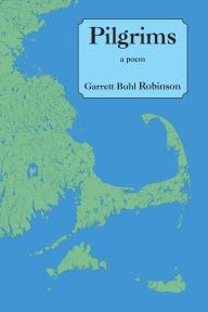 Title: Pilgrims, Author: Garrett Buhl Robinson