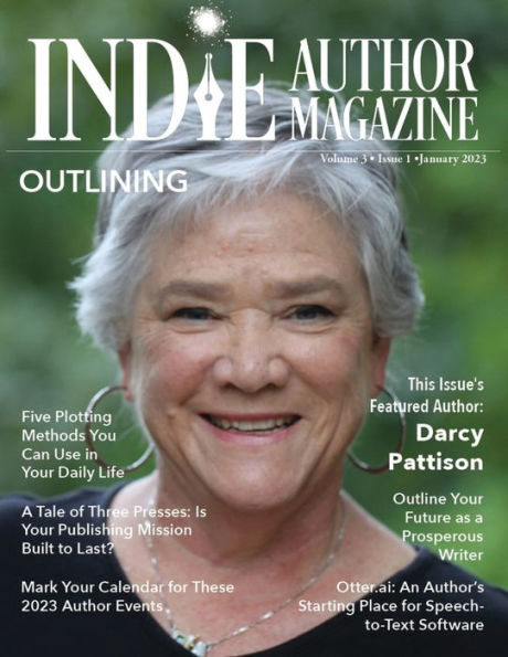 Indie Author Magazine Featuring Darcy Pattison: Outlining Strategies, Setting Book Business Goals, Indie Author Mindset, and Finding Success in Self-Publishing
