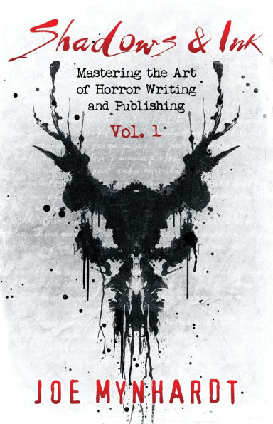 Shadows & Ink: Mastering the Art of Horror Writing and Publishing