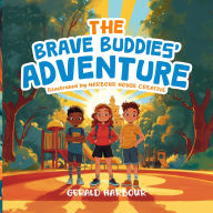 Title: The Brave Buddies' Adventure, Author: Gerald Harbour