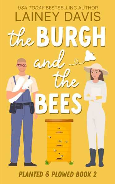 The Burgh and the Bees: A Second Chance Romance