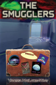 Title: The Smugglers, Author: Vanessa MacLaren-Wray