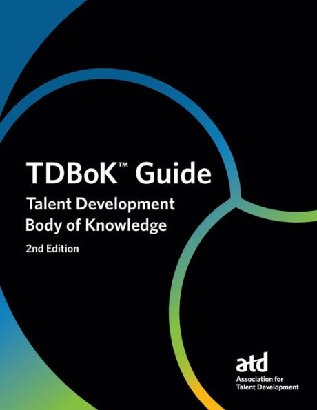 TDBoKT Guide: Talent Development Body of Knowledge