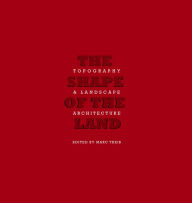 Title: The Shape of Land: Topography & Landscape Architecture, Author: Marc Treib