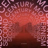 Title: Second-Century Modernism, Author: John Jennifer Marx