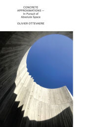 Free audio books in french download Concrete Approximations: In Pursuit of Absolute Space