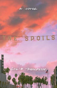 Download english books for free pdf The Spoils by Colin Thompson 9781957184944