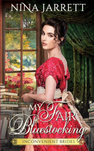 Title: My Fair Bluestocking, Author: Nina Jarrett