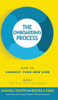The Onboarding Process: How to Connect Your New Hire