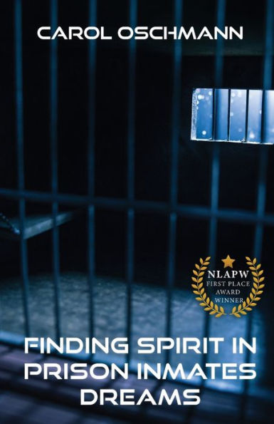 Finding Spirit Prison Inmates Dreams