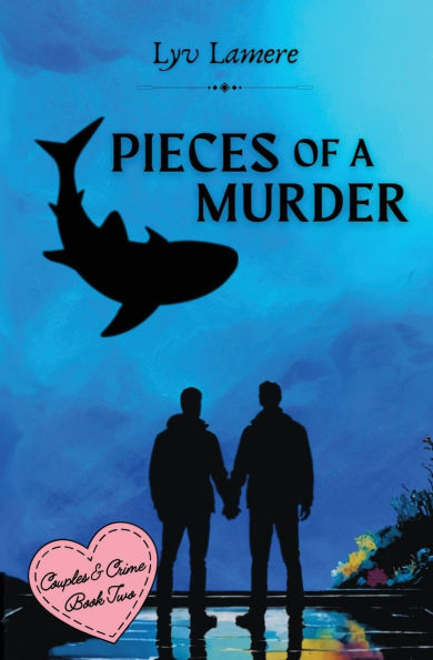 Pieces of a Murder: Couples & Crime Book Two