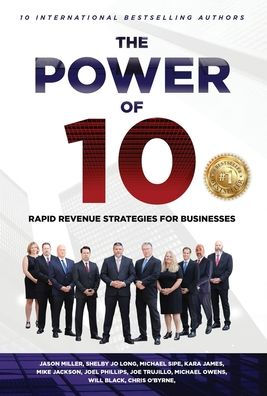 The Power of 10: Rapid Revenue Strategies to Scale Your Business