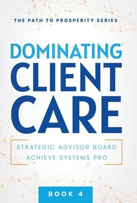 Dominating Client Care