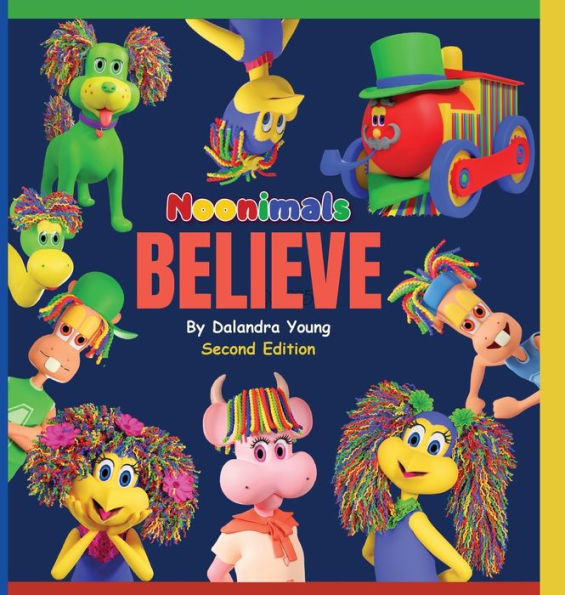 Noonimals - Believe: Believe