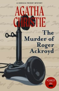 Title: The Murder of Roger Ackroyd (Warbler Classics), Author: Agatha Christie