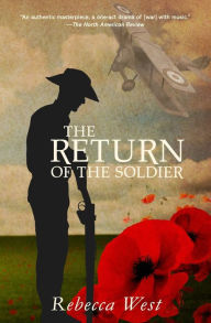 Title: The Return of the Soldier (Warbler Classics Annotated Edition), Author: Rebecca West