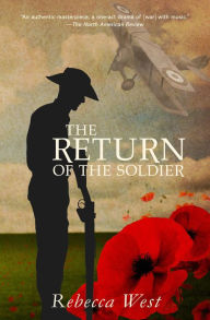 Title: The Return of the Soldier (Warbler Classics Annotated Edition), Author: Rebecca West