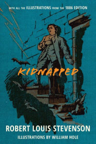 Title: Kidnapped (Warbler Classics Illustrated Annotated Edition), Author: Robert Louis Stevenson