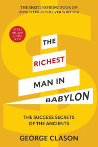 Title: The Richest Man in Babylon (Warbler Classics Illustrated Edition), Author: George Clason