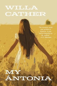 Title: My Ántonia (Warbler Classics Annotated Edition), Author: Willa Cather