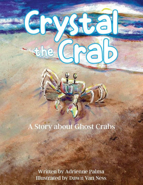 Crystal the Crab: A Story About Ghost Crabs