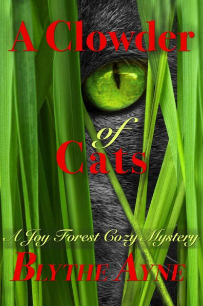 A Clowder of Cats: A Joy Forest Cozy Mystery