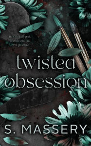 Best audio books free download Twisted Obsession: Alternate Cover by S. Massery