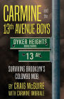 Carmine And The 13th Avenue Boys: Surviving Brooklyn's Colombo Mob