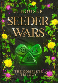 Title: Seeder Wars Omnibus: The Complete Trilogy, Author: J Houser