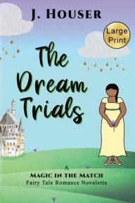 Title: The Dream Trials, Author: J Houser