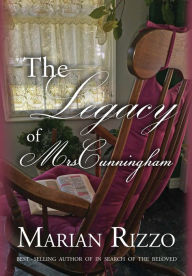 Title: The Legacy of Mrs. Cunningham, Author: Marian Rizzo