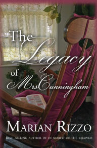 Title: The Legacy of Mrs. Cunningham, Author: Marian Rizzo