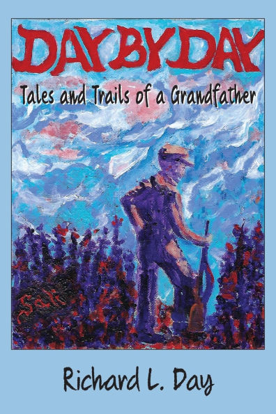 Day By Day: Tales and Trails of a Grandfather