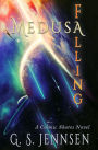 Medusa Falling: A Cosmic Shores Novel