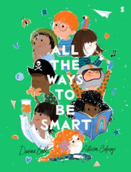 Title: All the Ways to Be Smart, Author: Davina Bell