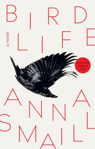 Download ebooks google free Bird Life: A Novel in English 9781957363547 by Anna Smaill