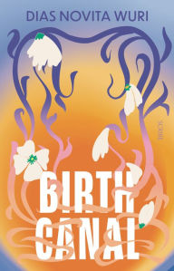 German ebook download Birth Canal 9781957363622 MOBI by Dias Novita Wuri