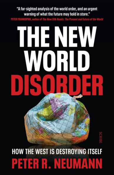 the New World Disorder: How West is Destroying Itself