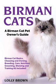 Title: Birman Cats: A Birman Cat Pet Owner's Guide, Author: Lolly Brown