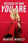 Because of Who You Are: The Stories Behind My Music