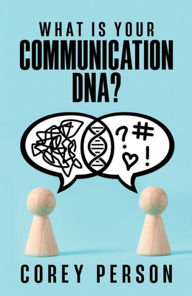 What Is Your Communication DNA