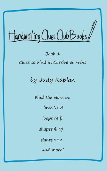 Handwriting Clues Club - Book 1: Clues to Find in Cursive & Print