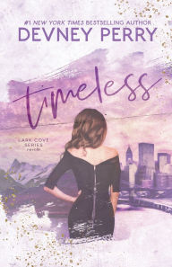Title: Timeless (Lark Cove Series #5), Author: Devney Perry