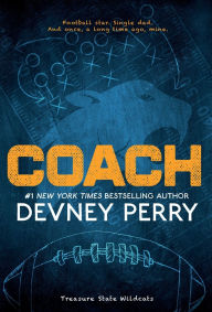 Title: Coach (Treasure State Wildcats Series #1), Author: Devney Perry