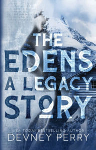 Title: The Edens - A Legacy Story, Author: Devney Perry