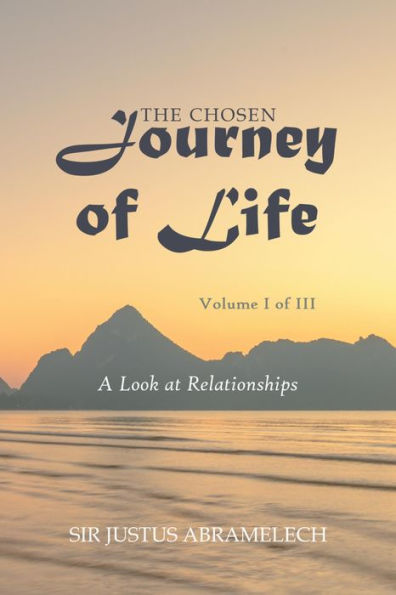 The Chosen Journey of Life: A Look at Relationships