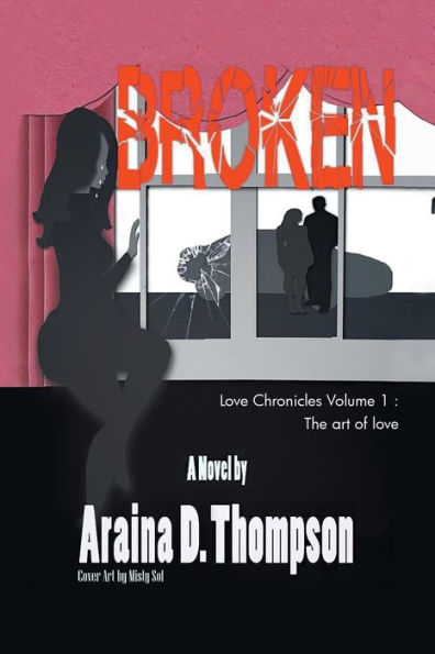 Broken: love Chronicles Volume 1 - The art of
