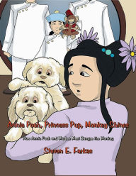 Title: Annie Pooh, Princess Pup, Monkey Shines: How Annie Pooh and MarLee Meet Sangee the Monkey, Author: Steven E Farkas