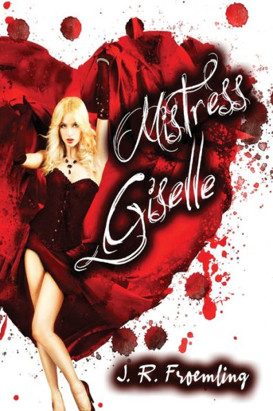 Mistress Giselle: Book One of Hope-Marie