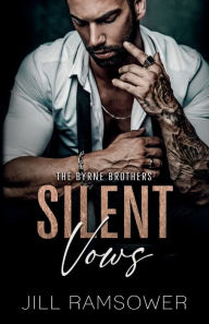 Title: Silent Vows: A Mafia Arranged Marriage Romance, Author: Jill Ramsower